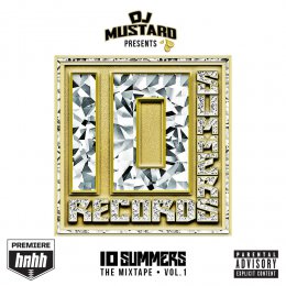 DJ Mustard Presents - 10 Summers 